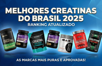 Melhores Creatinas do Brasil 2025 Ranking Atualizado