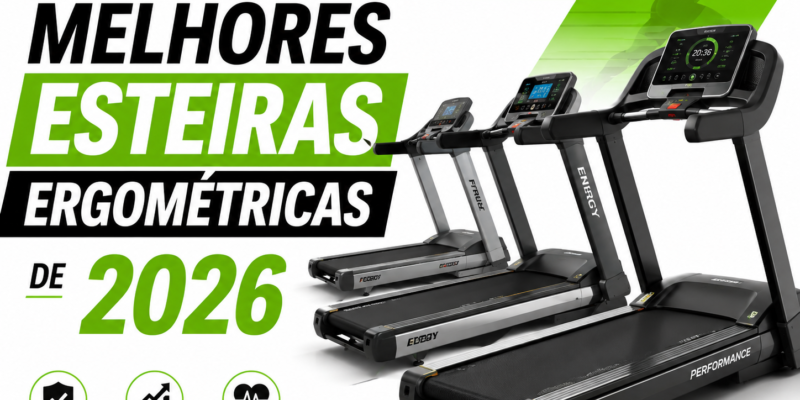 Melhores Esteiras Ergométricas de 2026